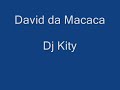 David da Macaca doido