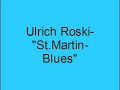 Ulrich Roski- St.Martins- Blues