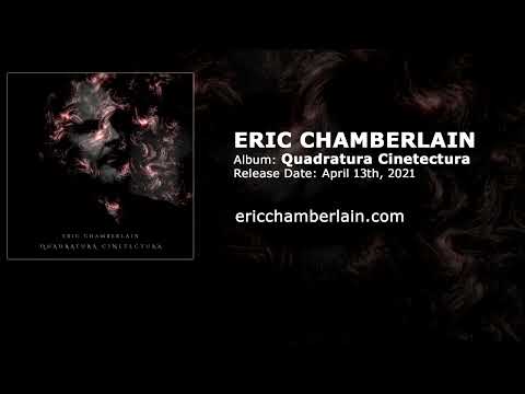 ERIC CHAMBERLAIN - Quadratura Cinetectura (2021)