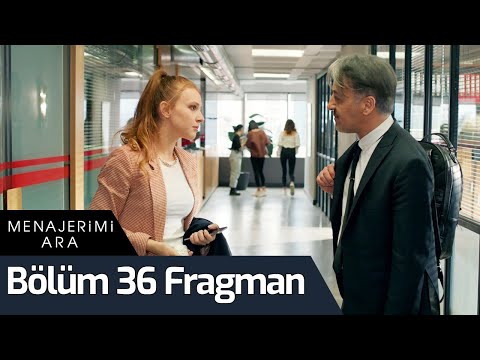 Menajerimi Ara 36. Bölüm Fragmanı                                                                                                                                                                                                                         