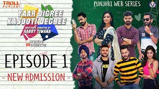 Yaar Jigree Kasooti Degree  Episode 1 - New Admiss