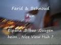 Bilbao Moments iii__farid & Behnoud Funny , Iranian Guys In España Bilbao Architect Studios