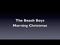 Bekijk muziek clip van The Beach Boys met Morning Christmas