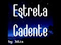 Estrela Cadente - Jeito Moleque