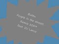 Buktu - People in the streets Remix 2009 feat. DJ Lance Buktu - People in the streets Remix 2009 feat. DJ Lance