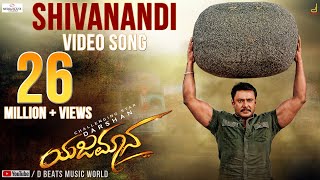 Yajamana  Shivanandi 4K Video Song  Darshan Thoogu