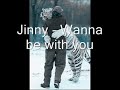 Jinny - Wanna be with you