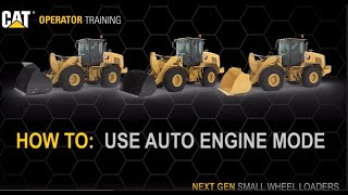Auto Engine Mode Cat® 926, 930, 938 Small Wheel Loaders (How To)