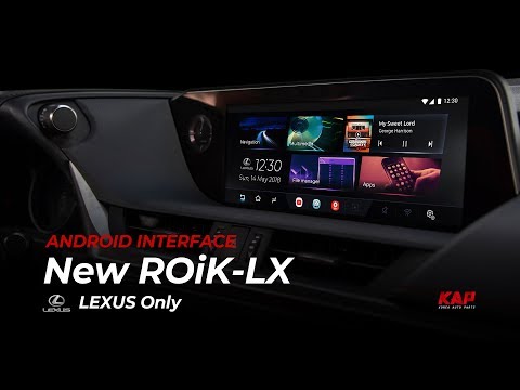 New Lexus Android Interface ROIK-LX with ES300h