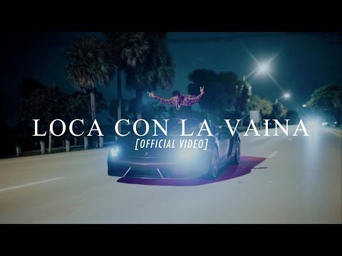 Loca Con La Vaina Fuego