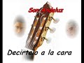 son andaluz   decirtelo a la cara
