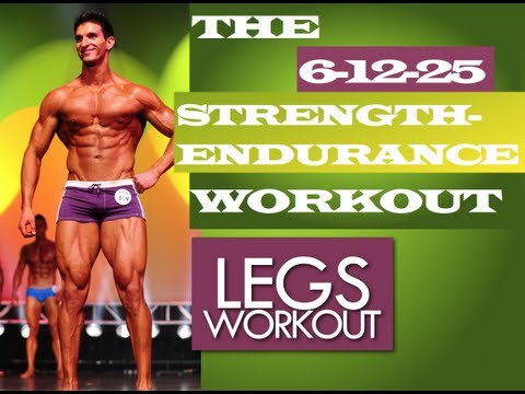 Legs Workout 6+12+25 Strength-Endurance Muscle Building Workouts