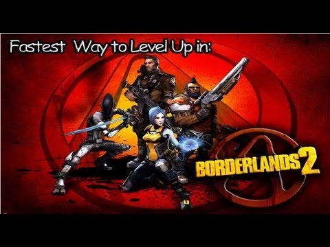 how to easy level up in borderlands 2