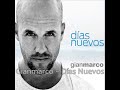 Días nuevos de Gianmarco