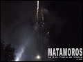GRITO DE INDEPENDENCIA EN MATAMOROS MEXICO 2007
