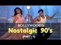 Bollywood's Nostalgic 90's | Evergreen Songs | Heart Touching Hindi Songs | Part - 1 Bollywood's Nostalgic 90's | Evergreen Songs | Heart Touching Hindi Songs | Part - 1