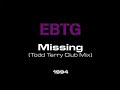 EBTG - Missing (Todd Terry Club Mix)