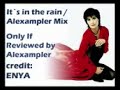 Enya It´s in the rain Alexampler Mix