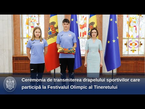 Глава государства передала Государственный флаг спортсменам, представляющим Молдову на Европейском юношеском Олимпийском фестивале