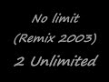 No limit (Remix 2003) - 2 Unlimited