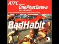 atfc presents onephatdeeva featuring lisa millett - bad habit(jose nunez vocal mix)