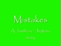 Mistakes (a justlena/jeylena story) ep 8