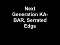 Next Generation KA-BAR, Serrated Edge