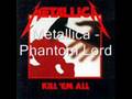 Metallica - Phantom Lord