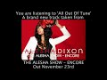 You are listening to a clip of 'All Out Of Tune' one of the BRAND NEW tracks taken from the new version of 'The Alesha Show - Encore' out on 23rd November. Pre-order 'The Alesha Show - Encore here: Amazon - bit.ly Play - bit.ly FOLLOW ALESHA AT: www.aleshadixon.co.uk http www.facebook.com www.bebo.com BUY ALESHA MERCH AT: www.aleshadixon.co.uk
