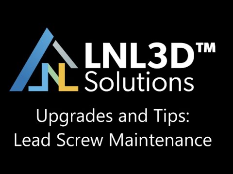 Upgrades and Tips: Lead Screw Maintenance