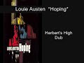 Louie Austen - Hoping (Herbert's High Dub)