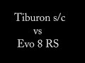 Supercharged Tiburon and RSX vs Evo, SRT4 Supercharged Tiburon and RSX vs Evo, SRT4
