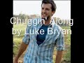 Luke Bryan – Chuggin' Along