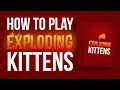 How To Play Exploding Kittens