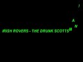 irish rovers   the drunk scottsman !!
