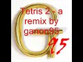 Tetris 2 - a techno/trance remix by ganon95