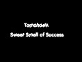 Tomahawk - Sweet Smell of Success