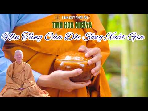 Tinh Hoa NIKAYA - Nền Tảng Của Đời Sống Xuất Gia