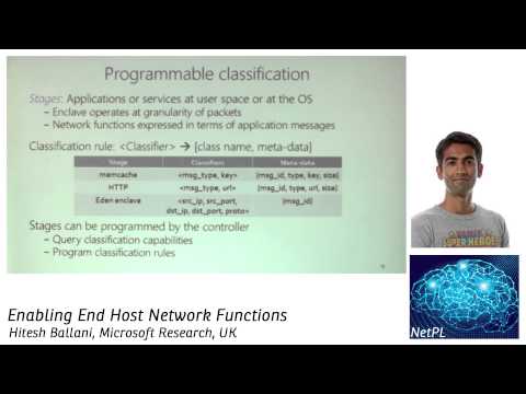 Hitesh Ballani - Enabling End Host Network Functions