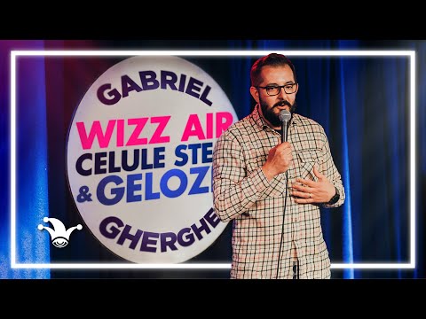 quotWizz Air, celule stem Йi geloziequot  Stand-up Comedy  Gabriel Gherghe