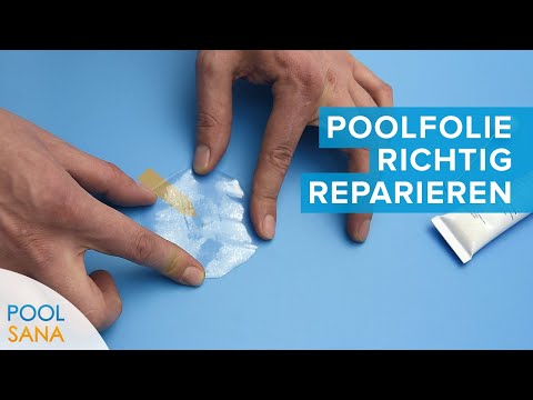 Schwimmbad Folie richtig flicken - So reparieren Sie undichte Stellen Ihrer Pool Innenhülle
