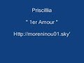 priscillia   1er amour