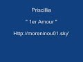 priscillia   1er amour