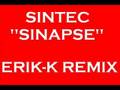 SINTEC - SINAPSE (ERIK-K REMIX)
