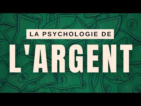 [COMPLET] La psychologie de l'argent + Comment l'utiliser pour améliorer vos finances