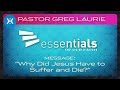 Why Did Jesus Have to Suffer and Die?