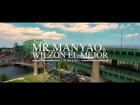 Un Sueño - Mr Manyao Ft Wilzon El Mejor