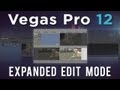 Vegas Pro 12: Expanded Edit Mode