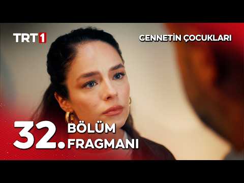 Cennetin Çocukları 32. Bölüm Fragmanı                                                                                                                                                                                                                     
