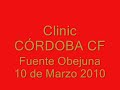 Clinic Fútbol - CORDOBA CF - FUENTE OBEJUNA